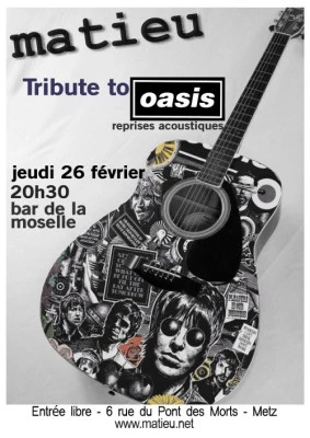 26 février 2009 - Metz (57) - Tribute to Oasis